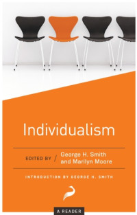 Moore, Marilyn;Smith, George H — Individualism: a reader