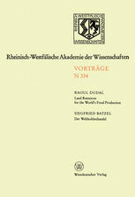 Raoul Dudal, Siegfried Batzel (auth.) — Land Resources for the World’s Food Production. Der Weltkohlenhandel: 314. Sitzung am 4. April 1984 in Düsseldorf