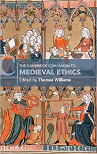 Thomas Williams — The Cambridge Companion to Medieval Ethics