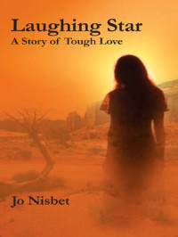 Jo Nisbet — Laughing Star: A Story of Tough Love