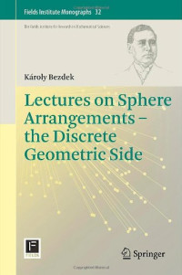 Károly Bezdek — Lectures on Sphere Arrangements - the Discrete Geometric Side