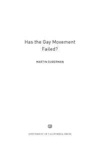 Martin Duberman — Has the Gay Movement Failed?