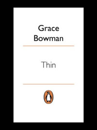 Bowman, Grace — Thin