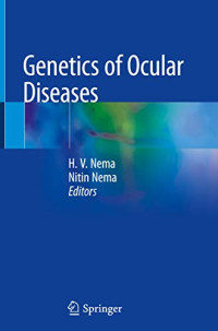 H. V. Nema (editor), Nitin Nema (editor) — Genetics of Ocular Diseases