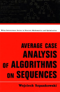 Szpankowski, Wojciech — Average case analysis of algorithms on sequences