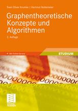 Professor Dr. Sven Oliver Krumke, Professor Dr. Hartmut Noltemeier (auth.) — Graphentheoretische Konzepte und Algorithmen