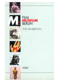 Filmmuseum Berlin--Deutsche Kinemathek, Eva Wesemann — Film Museum Berlin: The Exhibition