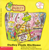  — The Adventures of Dudley The Dragon - Dudley Finds His Home