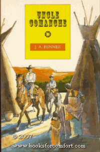 J. A. Benner — Uncle Comanche