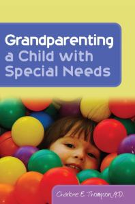 Charlotte Thompson — Grandparenting a Child with Special Needs
