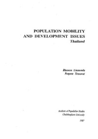 Bhassorn Limanonda; Penporn Tirasawat — Population mobility and development issues: Thailand