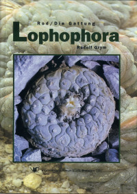 Grym R. — Rod Lophophora