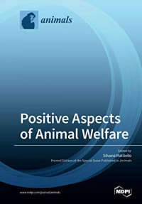 Silvana Mattiello (editor) — Positive Aspects of Animal Welfare