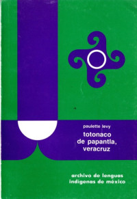 Paulette Levy — Totonaco de Papantla, Veracruz