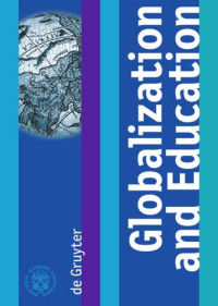 Marcelo Sánchez Sorondo (editor); Edmond Malinvaud (editor); Pierre Léna (editor) — Globalization and Education: Proceedings of the Joint Working Group, The Pontifical Academy of Sciences, The Pontifical Academy of Social Sciences, 19 - 17 November 2005, Casino Pio IV