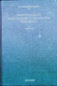 Klaus Geus — Prosopographie der literarisch bezeugten Karthager (Orientalia Lovaniensia Analecta 59 / Studia Phoenicia 13)