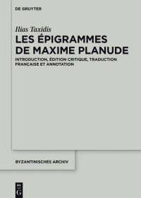 Ilias Taxidis — Les Épigrammes de Maxime Planude