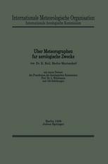 Dr. K. Keil (auth.) — Über Meteorographen für aerologische Zwecke