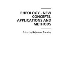 Durairaj R. (Ed.) — Rheology - New Concepts, Applications and Methods