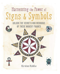 Kirsten Riddle — Harnessing the Power of Signs & Symbols