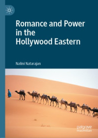 Nalini Natarajan — Romance and Power in the Hollywood Eastern