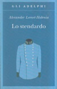 Alexander Lernet-Holenia — Lo stendardo
