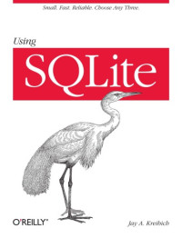Kreibich, Jay A — Using SQLite