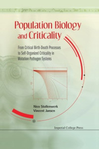 Nico Stollenwerk; Vincent Jansen — Population biology and criticality : from critical birth-death processes to self-organized criticality in mutation pathogen systems