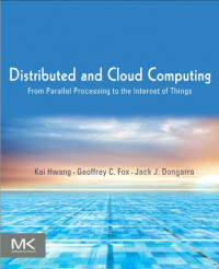 Dongarra, Jack;Fox, Geoffrey;Hwang, Kai — Distributed and Cloud Computing