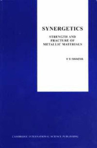 Ivanova V.S. — Synergetics: Strength and Fracture of Metallic Materials