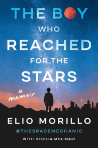 Elio Morillo — The Boy Who Reached for the Stars