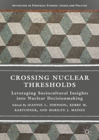 Jeannie L. Johnson, Kerry M. Kartchner, Marilyn J. Maines — Crossing Nuclear Thresholds