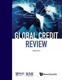 Risk Management Institute Singapore; Singapore Risk Management Institute — Global Credit Review - Volume 3