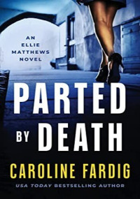 Caroline Fardig — Parted by Death