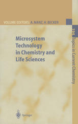 Dong Qin, Younan Xia, John A. Rogers (auth.), Prof. Andreas Manz, Dr. Holger Becker (eds.) — Microsystem Technology in Chemistry and Life Science