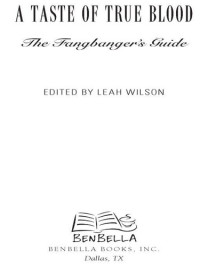 Leah Wilson — A Taste of True Blood: The Fangbanger's Guide