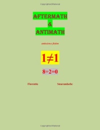 Florentin Smarandache — Aftermath & Antimath