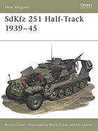 Bruce Culver, Jim Laurier (Illustrator) — SdKfz 251 Half-Track 1939–45