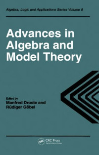 M Droste, R. Gobel — Advances in Algebra and Model Theory