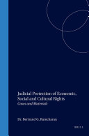 Bertie G. Ramcharan — Judicial Protection of Economic, Social and Cultural Rights: Cases and Materials