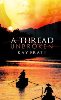 Bratt, Kay — A Thread Unbroken