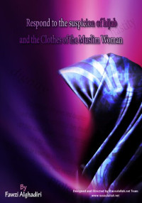 Fawzi Alghadiri — Respond to the suspicion of hijab and the Clothes of the Muslim Woman
