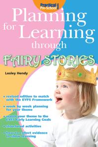 Lesley Hendy — Planning for Learning through Fairy Stories