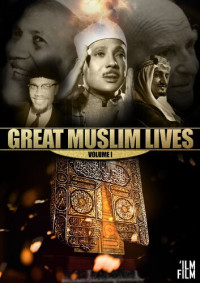 IlmFilm — Great Muslim Lives, Volume 1