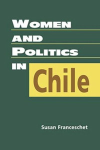 Susan Franceschet — Women and Politics in Chile