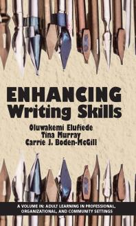 Oluwakemi J. Elufiede; Carrie J. Boden; Tina Murray — Enhancing Writing Skills