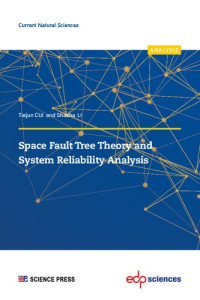Tiejun Cui; Shasha Li — Space Fault Tree Theory and System Reliability Analysis