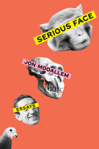 Jon Mooallem — Serious Face: Essays