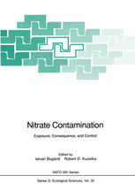 J. J. Fried (auth.), Istvan Bogárdi, Robert D. Kuzelka, Wilma G. Ennenga (eds.) — Nitrate Contamination: Exposure, Consequence, and Control
