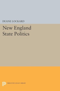 Duane Lockard — New England State Politics